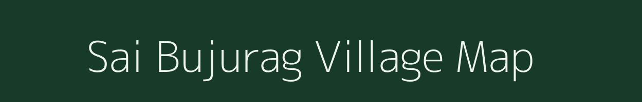 Sai Bujurag village map in Uttar Pradesh