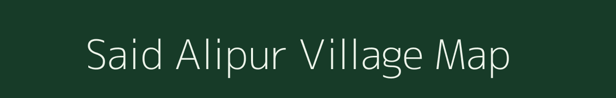 Said Alipur village map in Bihar