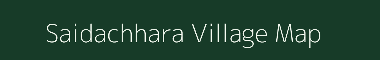 Saidachhara village map in Tripura