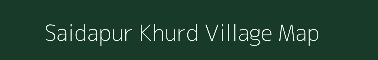 Saidapur Khurd village map in Uttar Pradesh