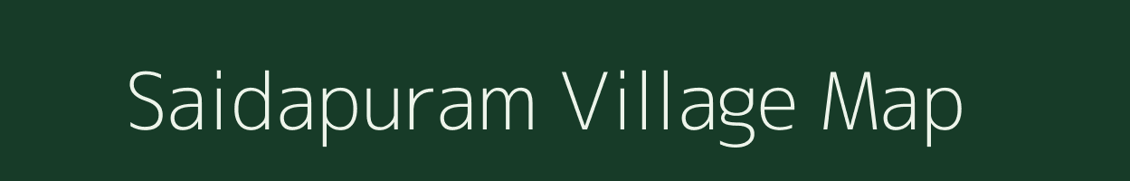 Saidapuram village map in Andhra Pradesh