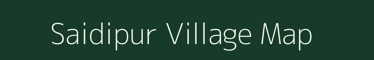 Saidipur village map in Uttar Pradesh
