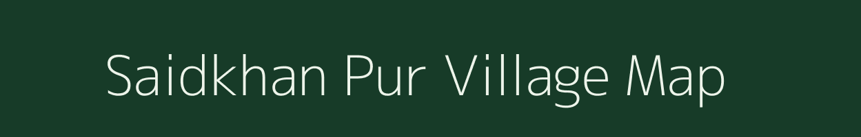 Saidkhan Pur village map in Uttar Pradesh