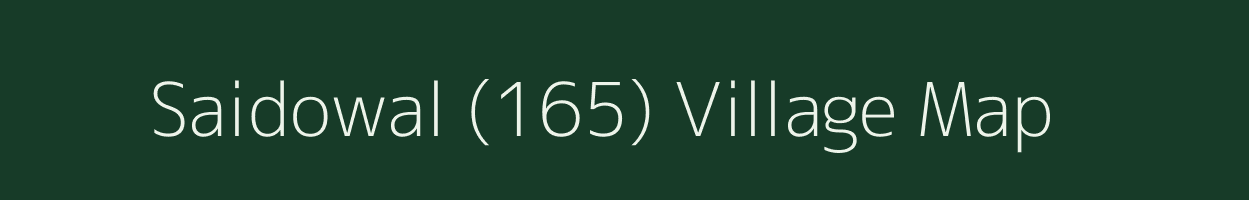 Saidowal (165) village map in Punjab