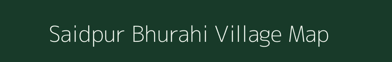 Saidpur Bhurahi village map in Uttar Pradesh