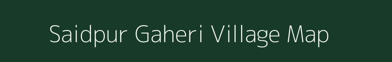 Saidpur Gaheri village map in Uttar Pradesh