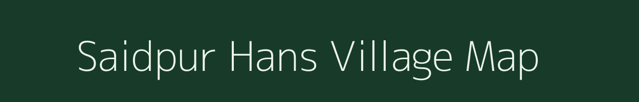 Saidpur Hans village map in Bihar