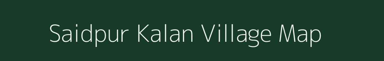 Saidpur Kalan village map in Uttar Pradesh