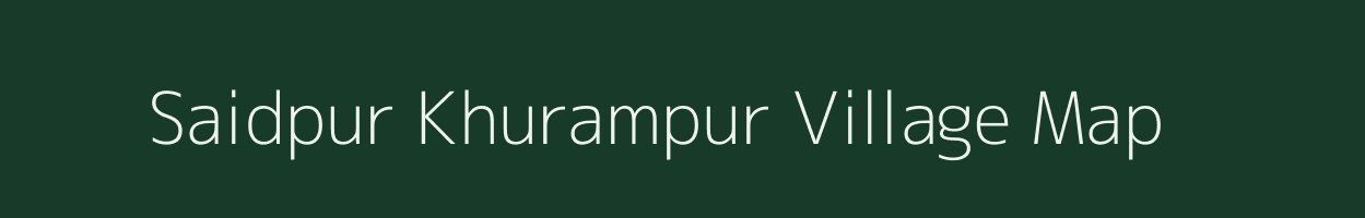 Saidpur Khurampur village map in Uttar Pradesh