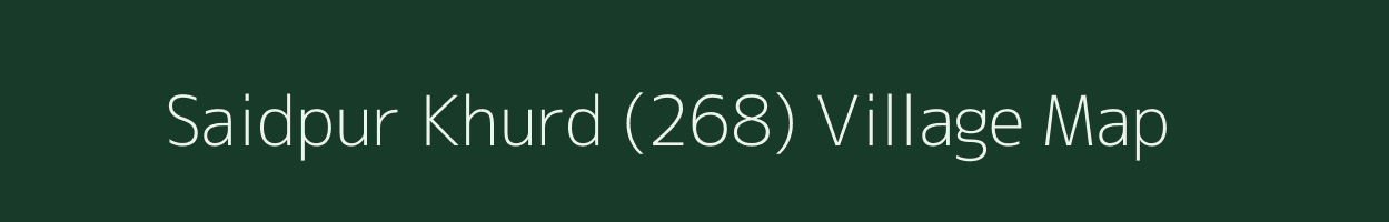 Saidpur Khurd (268) village map in Punjab