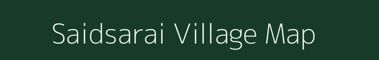Saidsarai village map in Uttar Pradesh