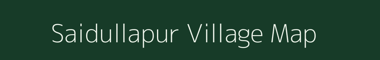 Saidullapur village map in Uttar Pradesh