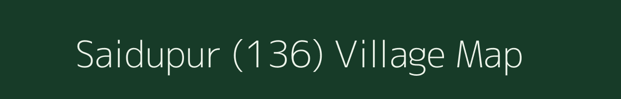 Saidupur (136) village map in Punjab