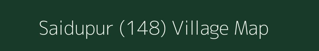 Saidupur (148) village map in Haryana