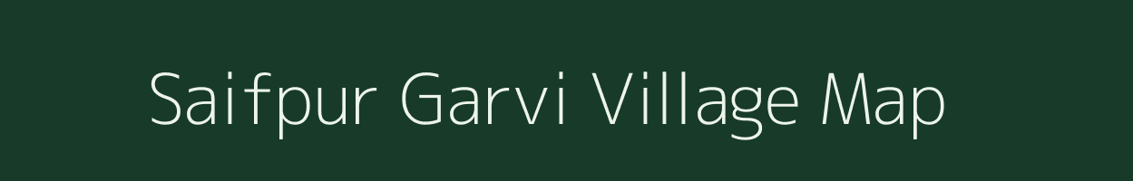 Saifpur Garvi village map in Uttar Pradesh