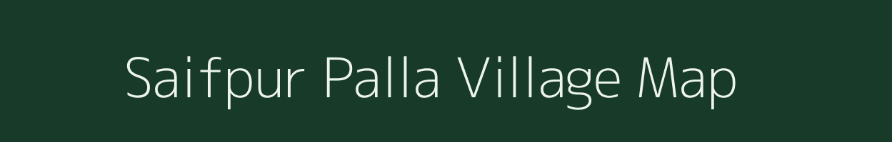 Saifpur Palla village map in Uttar Pradesh