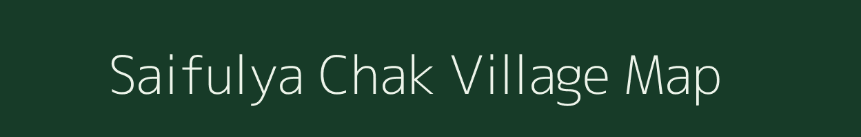 Saifulya Chak village map in West Bengal