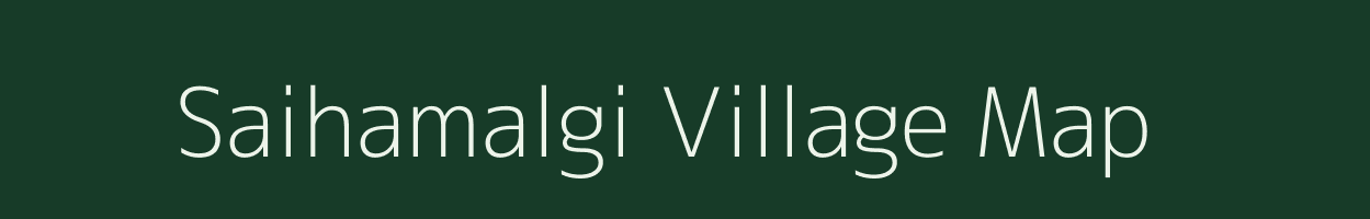 Saihamalgi village map in Chhattisgarh