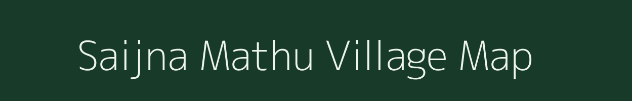 Saijna Mathu village map in Uttar Pradesh