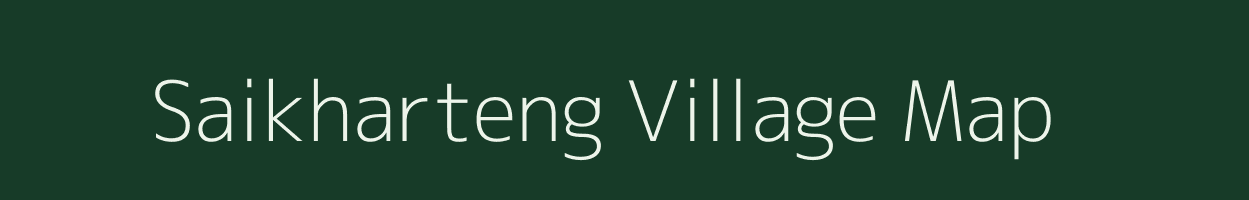 Saikharteng village map in Arunachal Pradesh