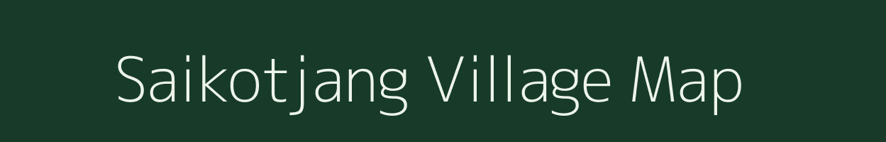 Saikotjang village map in Manipur