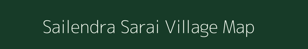 Sailendra Sarai village map in Odisha