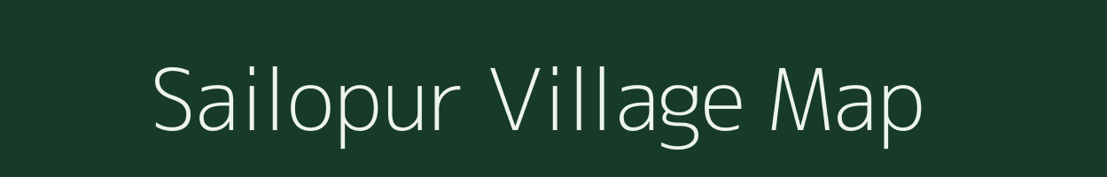 Sailopur village map in Bihar