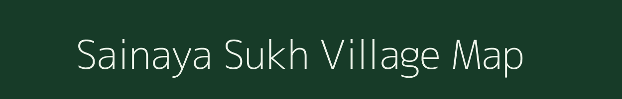 Sainaya Sukh village map in Uttar Pradesh