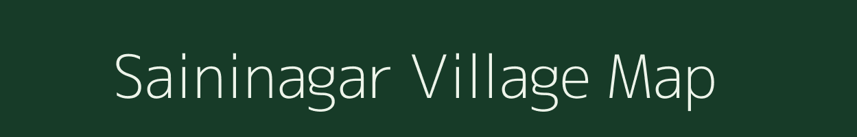 Saininagar village map in Rajasthan