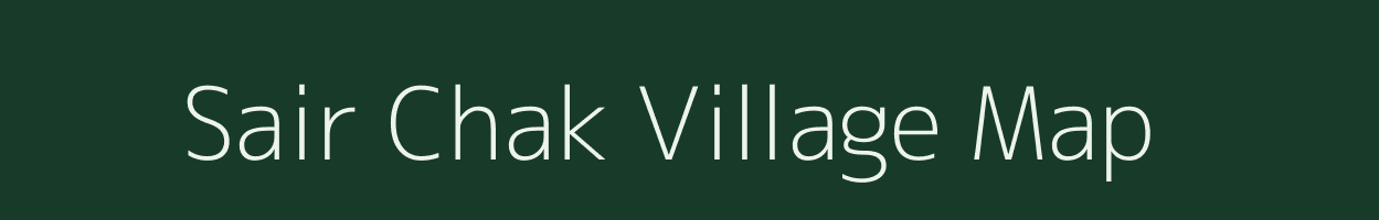 Sair Chak village map in Bihar