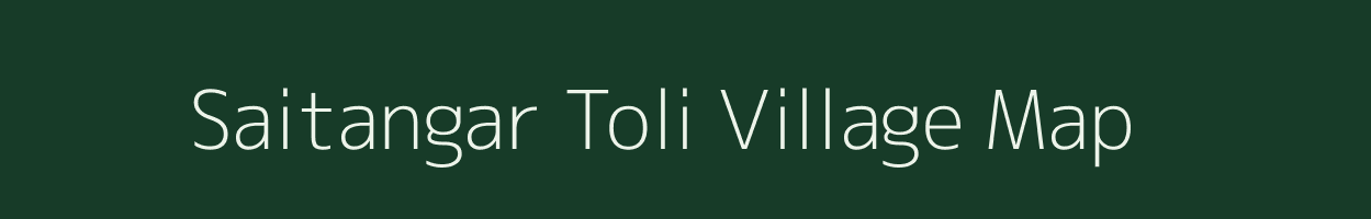 Saitangar Toli village map in Chhattisgarh