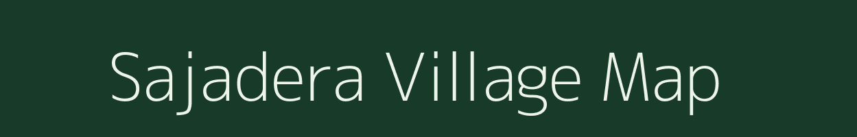 Sajadera village map in Chhattisgarh