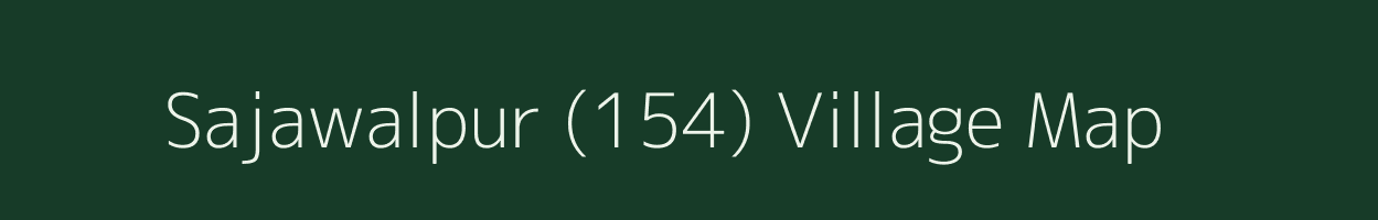 Sajawalpur (154) village map in Punjab