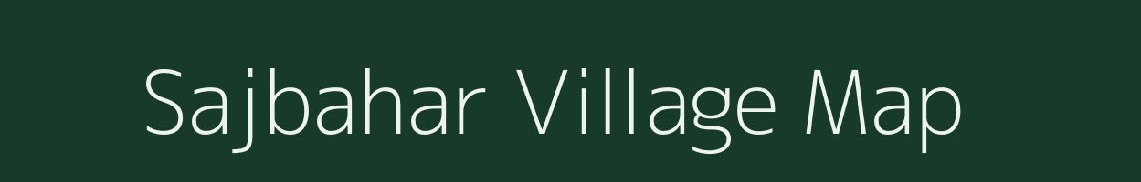 Sajbahar village map in Chhattisgarh