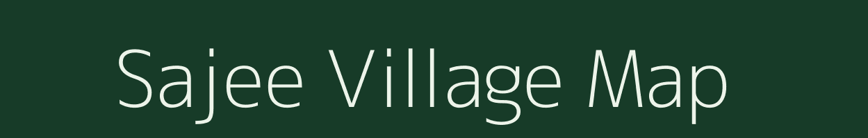 Sajee village map in Assam