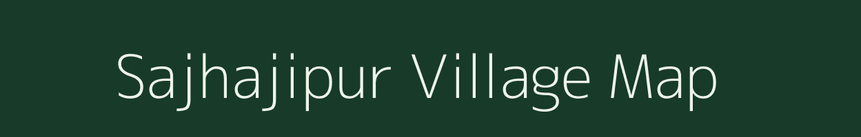 Sajhajipur village map in Uttar Pradesh