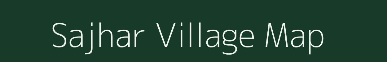 Sajhar village map in Madhya Pradesh