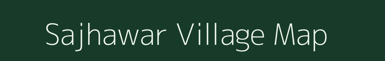 Sajhawar village map in Uttar Pradesh