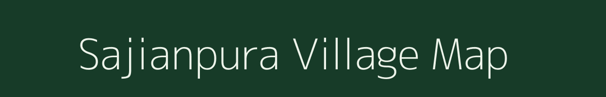 Sajianpura village map in Rajasthan