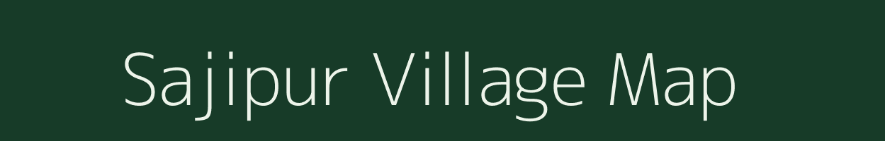 Sajipur village map in West Bengal