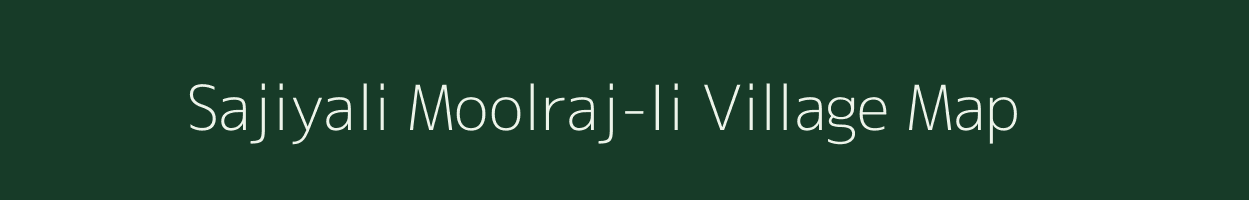 Sajiyali Moolraj-Ii village map in Rajasthan