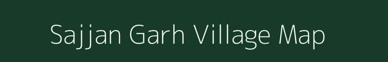 Sajjan Garh village map in Rajasthan