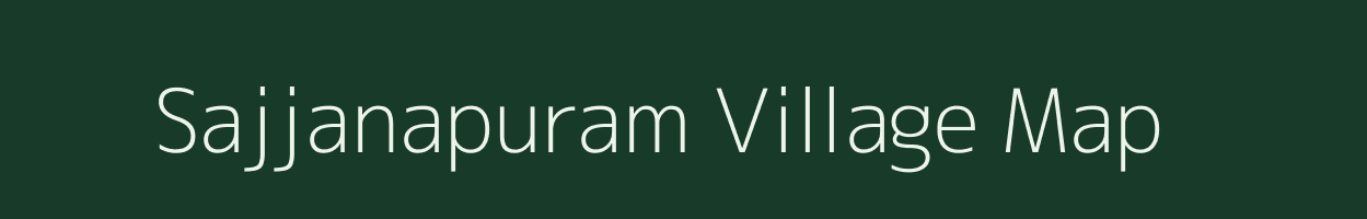 Sajjanapuram village map in Andhra Pradesh