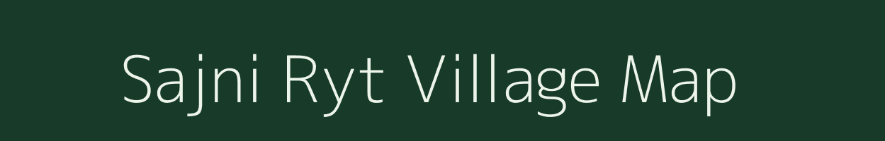 Sajni Ryt village map in Madhya Pradesh