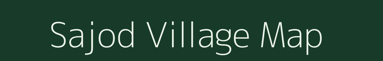 Sajod village map in Gujarat