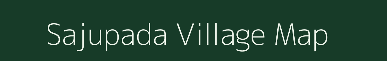 Sajupada village map in Gujarat