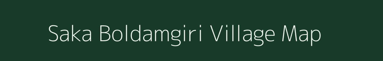 Saka Boldamgiri village map in Meghalaya