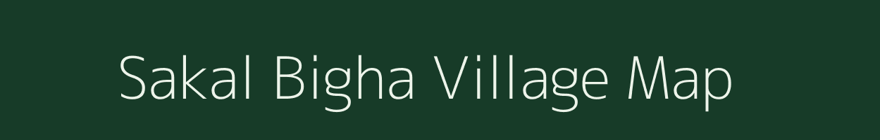 Sakal Bigha village map in Bihar