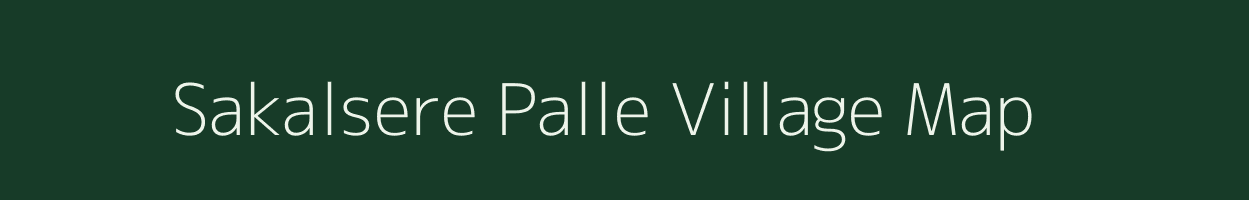 Sakalsere Palle village map in Andhra Pradesh