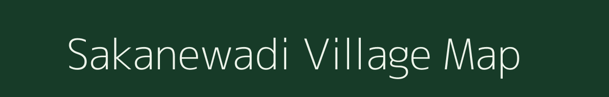 Sakanewadi village map in Maharashtra